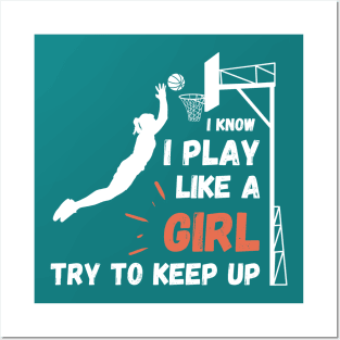 Play like a girl try to keep up Posters and Art